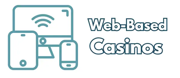 Web-Based Casinos
